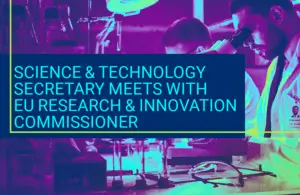Science And Technology Secretary Travels To Brussels To Meet Eu Research And Innovation Commissioner