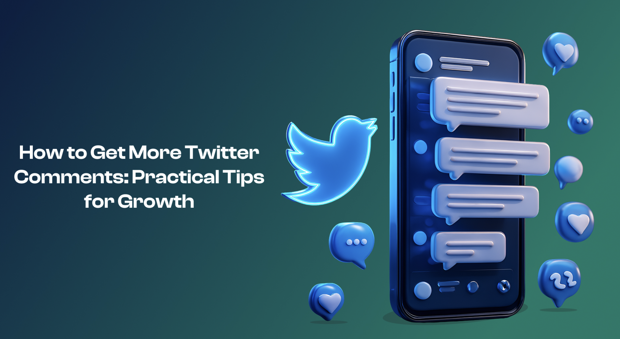 How to Get More Twitter Comments: Practical Tips for Growth