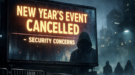 New Year’s Eve Cancelled: Terror Threats Shut Down Global Festivities