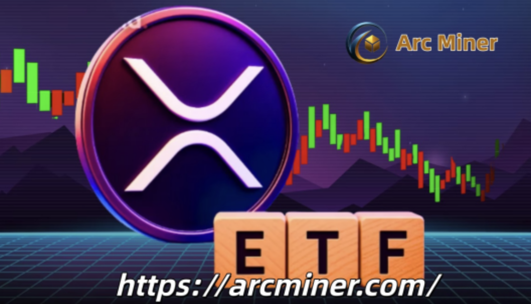 With the XRP ETF now approved, how can one earn $15,700 per day? Arc Miner offers a new solution for XRP enthusiasts